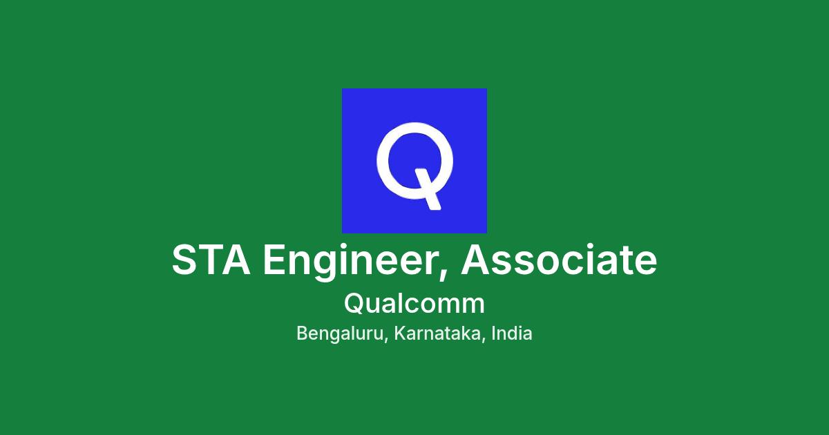 Electrical Engineering Test Rig STA Engineer, Associate at Qualcomm | Studentscircles