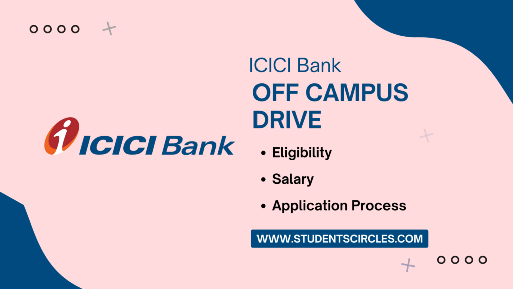 ICICI Bank Off Campus Drive