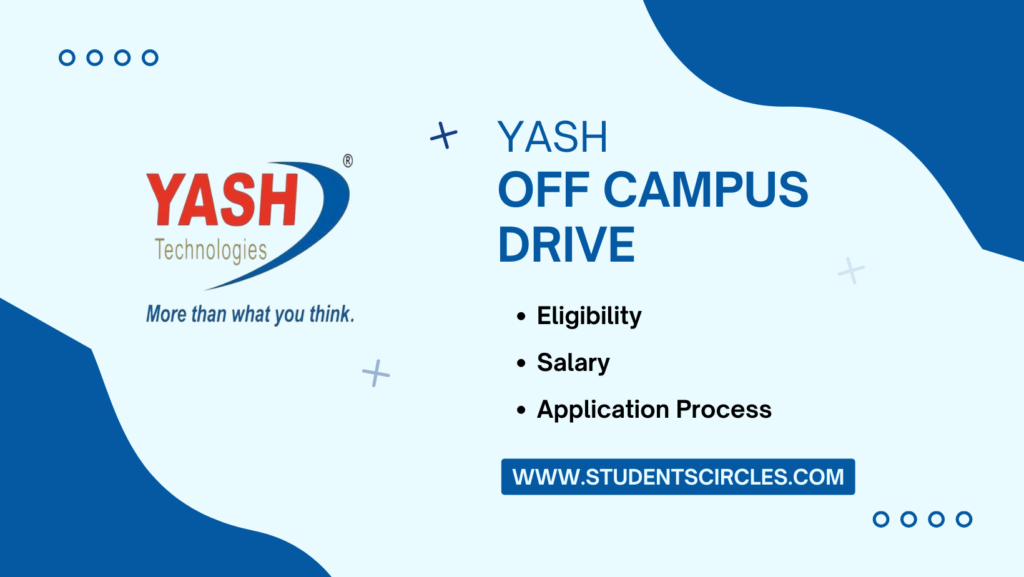 Yash Technologies Off Campus Drive