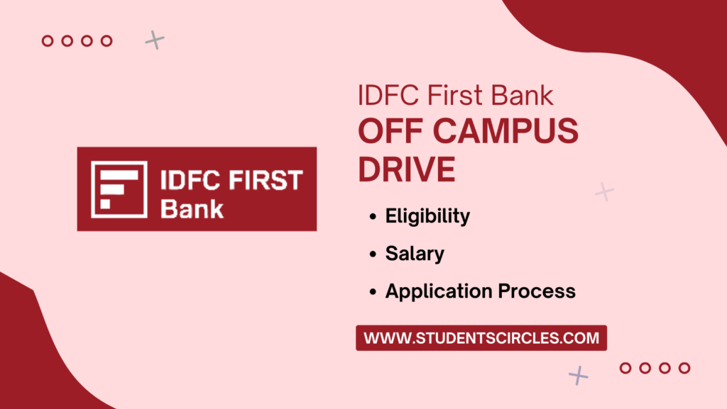 IDFC First Bank Off Campus Drive