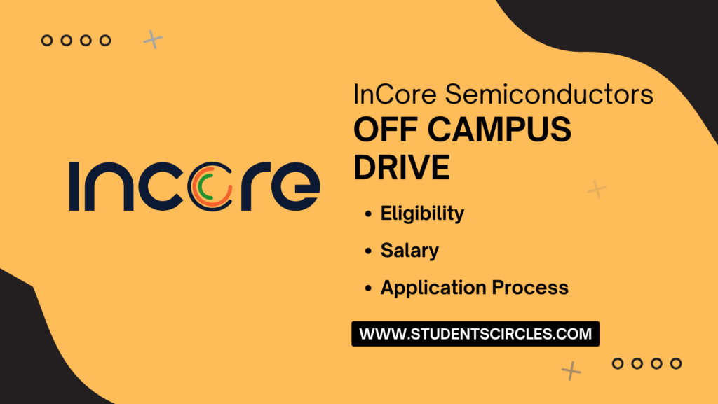 InCore Semiconductors Off Campus Drive