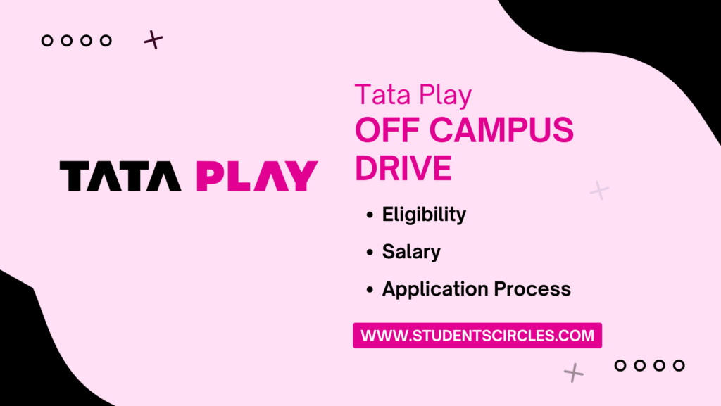 Tata Play Off Campus Drive