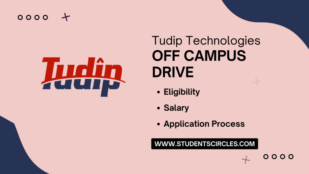 Tudip Technologies Off Campus Drive