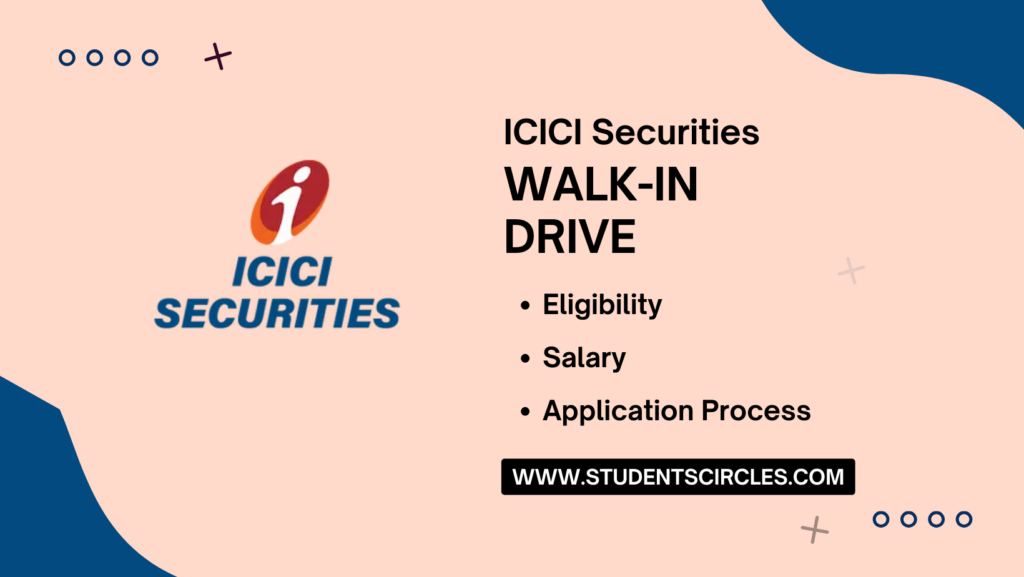 ICICI Securities Walkin Drive