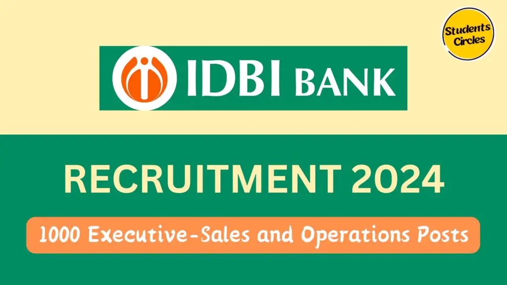 IDBI Bank ESO Recruitment 2024 Notification Out For 1000 Executive-Sales and Operations Posts